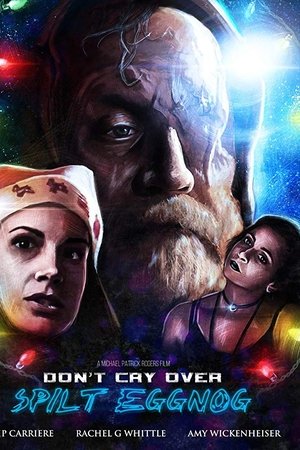 Don't Cry Over Spilt Eggnog Don't Cry Over Spilt Eggnog