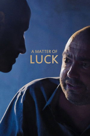 A Matter of Luck A Matter of Luck