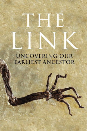 Uncovering Our Earliest Ancestor: The Link Uncovering Our Earliest Ancestor: The Link