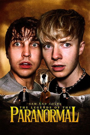 Sam and Colby: The Legends of the Paranormal Sam and Colby: The Legends of the Paranormal