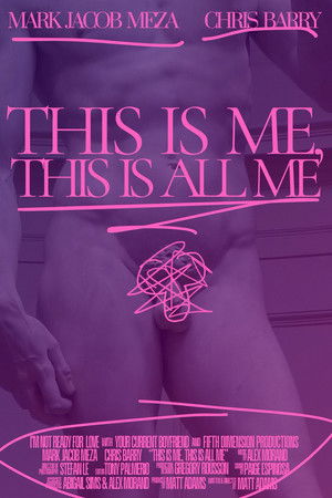 This Is Me, This Is All Me This Is Me, This Is All Me