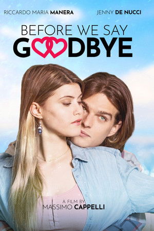 Before We Say Goodbye Before We Say Goodbye