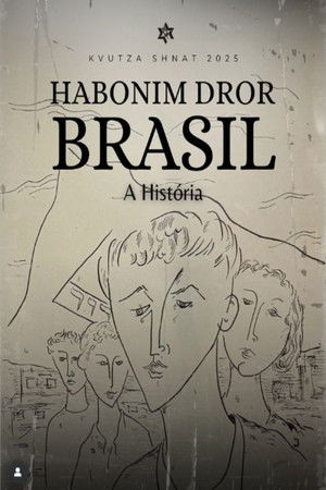 Habonim Dror Brasil - A História Habonim Dror Brasil - A História