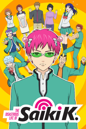 The Disastrous Life of Saiki K. The Disastrous Life of Saiki K.