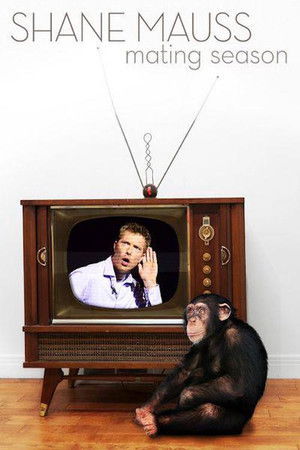 Shane Mauss: Mating Season Shane Mauss: Mating Season