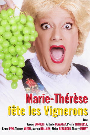 Marie-Thérèse fête les Vignerons Marie-Thérèse fête les Vignerons