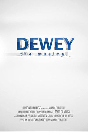 Dewey - The Musical Dewey - The Musical