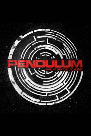 Pendulum: Live At Brixton Academy Pendulum: Live At Brixton Academy