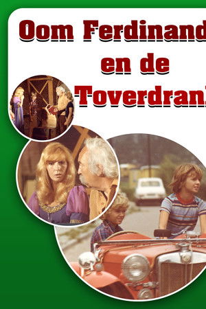 Oom Ferdinand en de toverdrank Oom Ferdinand en de toverdrank