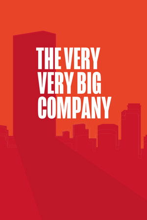 The Very Very Big Company The Very Very Big Company