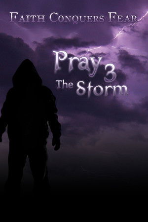 Pray 3D: The Storm Pray 3D: The Storm