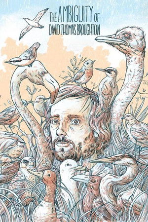 The Ambiguity of David Thomas Broughton The Ambiguity of David Thomas Broughton