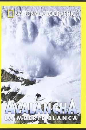 Avalanche: The White Death Avalanche: The White Death