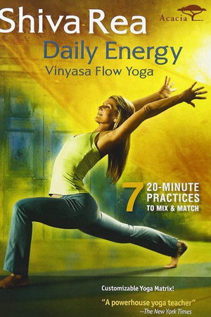 Shiva Rea: Daily Energy - Vinyasa Flow Yoga Shiva Rea: Daily Energy - Vinyasa Flow Yoga
