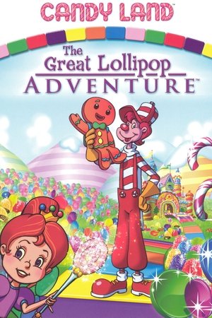 Candy Land: The Great Lollipop Adventure Candy Land: The Great Lollipop Adventure