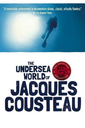 The Undersea World of Jacques Cousteau