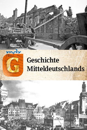 Die Geschichte Mitteldeutschlands