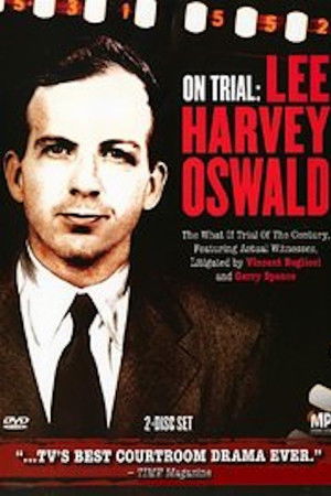 On Trial: Lee Harvey Oswald
