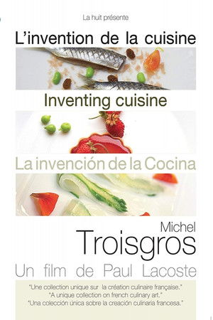 Michel Troisgros: Inventing Cuisine Michel Troisgros: Inventing Cuisine