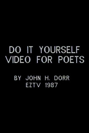 Do It Yourself Video for Poets Do It Yourself Video for Poets