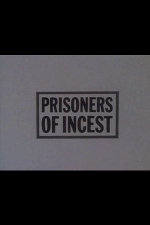 Prisoners of Incest Prisoners of Incest