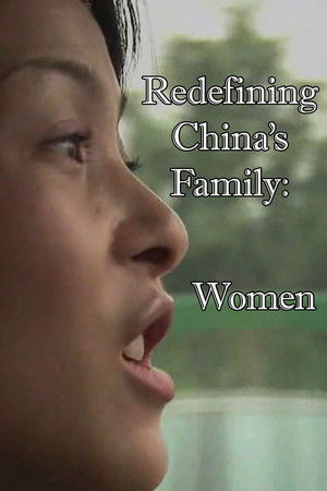 Redefining China's Family: Women Redefining China's Family: Women
