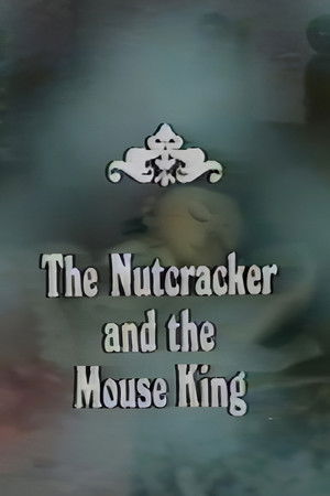 The Nutcracker and the Mouse King The Nutcracker and the Mouse King