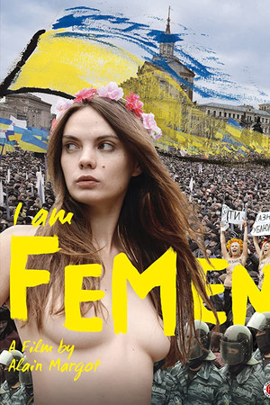 I Am FEMEN I Am FEMEN