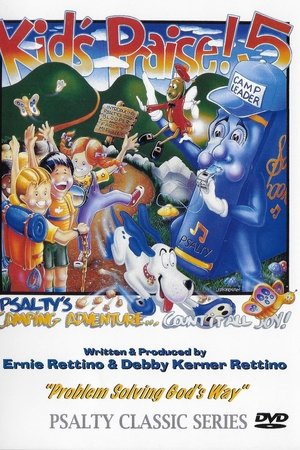 Kids Praise! 5: Psalty's Camping Adventure Kids Praise! 5: Psalty's Camping Adventure