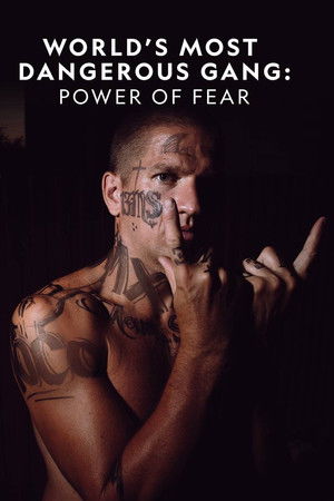 World's Most Dangerous Gang: Power of Fear