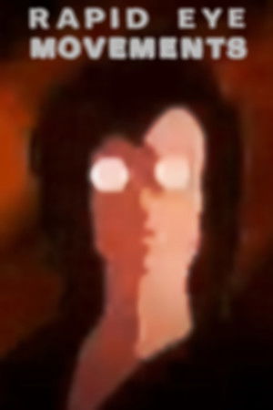 Rapid Eye Movements Rapid Eye Movements