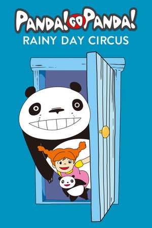 Panda! Go Panda!: Rainy Day Circus Panda! Go Panda!: Rainy Day Circus