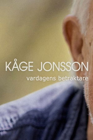 Kåge Jonsson - Vardagens betraktare Kåge Jonsson - Vardagens betraktare