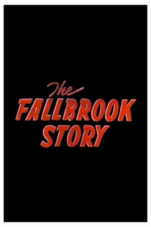 The Fallbrook Story The Fallbrook Story