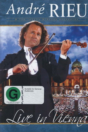 Andre Rieu : Live In Vienna Andre Rieu : Live In Vienna