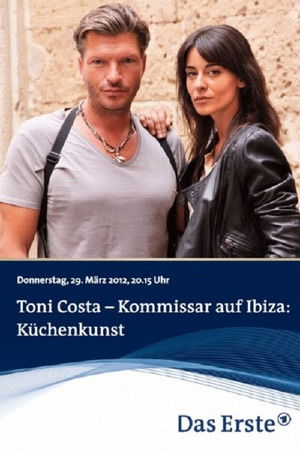 Toni Costa - Kommissar auf Ibiza: Küchenkunst Toni Costa - Kommissar auf Ibiza: Küchenkunst