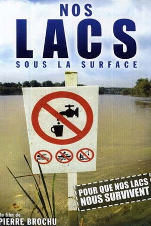 Nos lacs sous la surface Nos lacs sous la surface