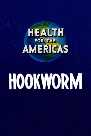 Health for the Americas: Hookworm Health for the Americas: Hookworm