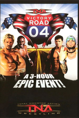 TNA Victory Road 2004 TNA Victory Road 2004