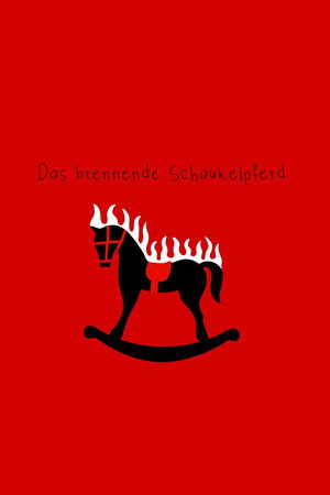 Das brennende Schaukelpferd Das brennende Schaukelpferd