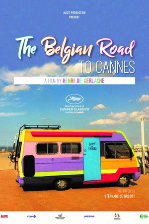 The Belgian Road to Cannes The Belgian Road to Cannes