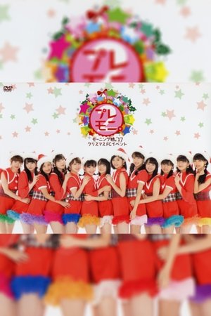 Morning Musume.'17 Christmas FC Event ~Play Moni. 2~ Morning Musume.'17 Christmas FC Event ~Play Moni. 2~