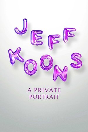 Jeff Koons: A Private Portrait