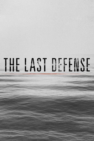 The Last Defense The Last Defense