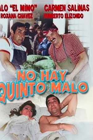No hay quinto malo No hay quinto malo