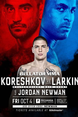 Bellator 229: Koreshkov vs. Larkin Bellator 229: Koreshkov vs. Larkin