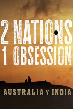 2 Nations, 1 Obsession 2 Nations, 1 Obsession