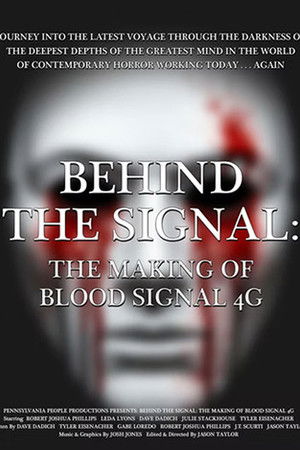 Behind the Signal: The Making of Blood Signal 4G Behind the Signal: The Making of Blood Signal 4G