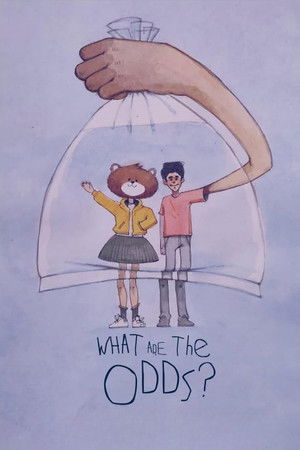 What are the Odds? What are the Odds?