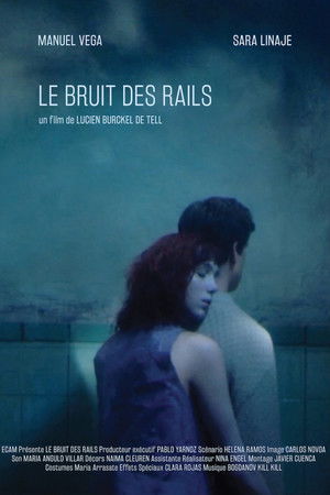 Le bruit des rails Le bruit des rails